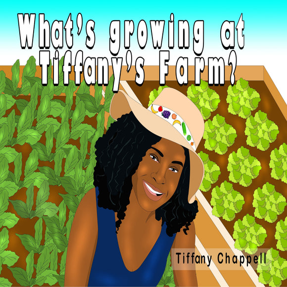 “What’s growing at Tiffany’s Farm?”