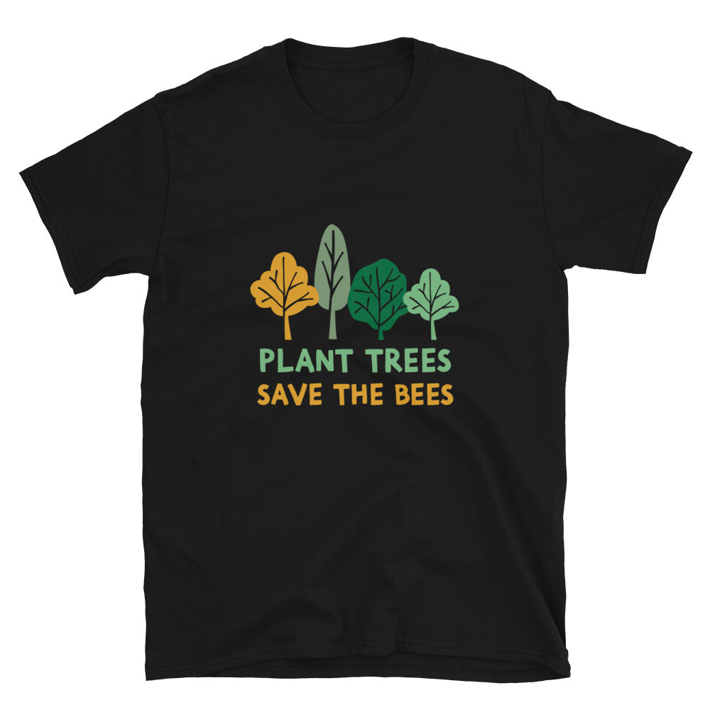 PLANT TREES SAVE THE BEES