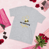 We BEElong Together Unisex T-Shirt