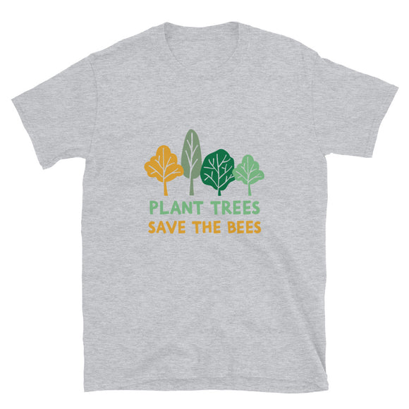 Plant Trees Save The Bees Unisex T-Shirt