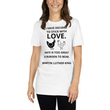 I Decided to Stick With Love Unisex T-Shirt