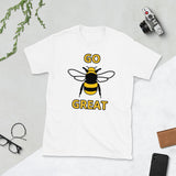 Go Bee Great T-Shirt