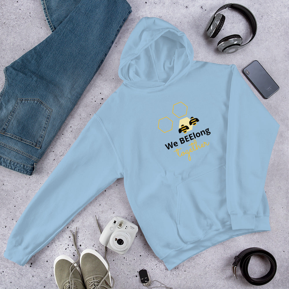 We BEElong Together Unisex Hoodie