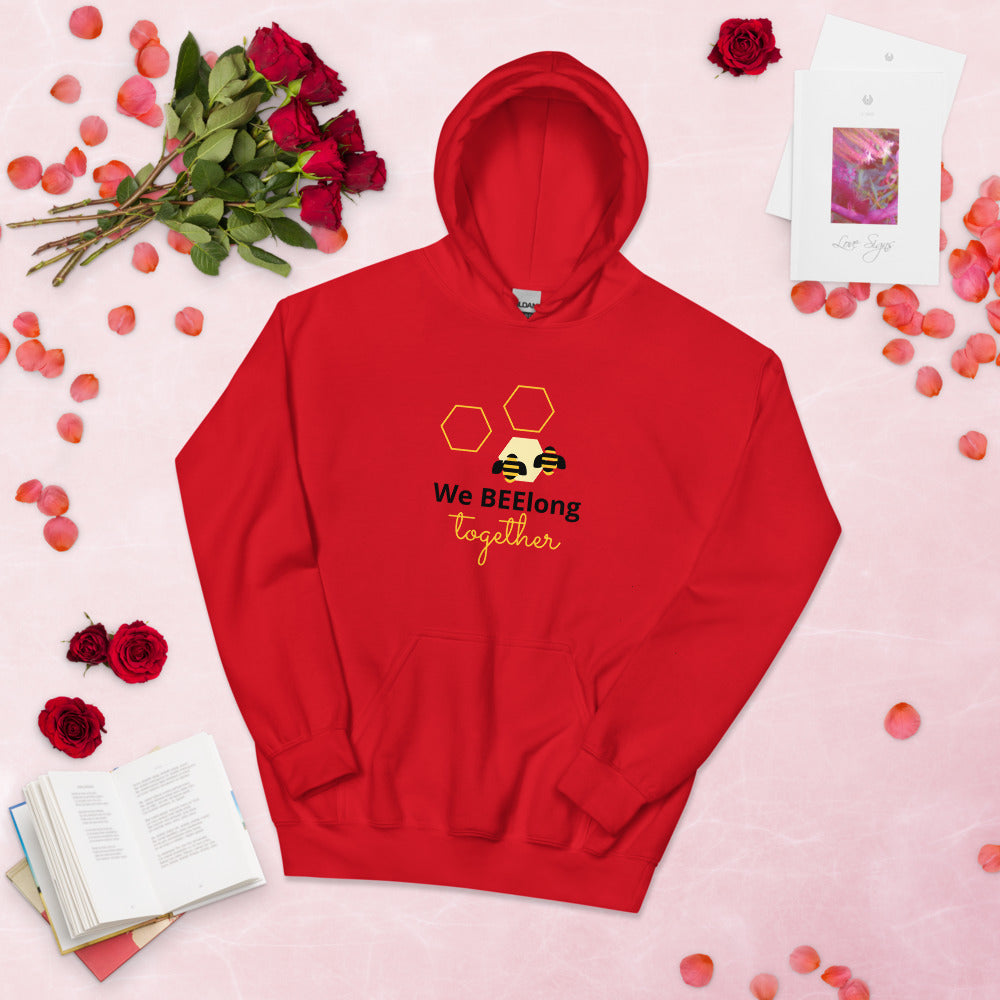 We BEElong Together Unisex Hoodie