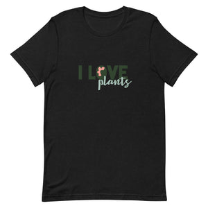 I Love Plants T-Shirt