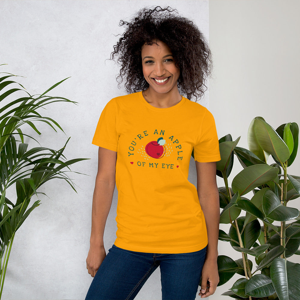 You're an Apple of my Eye T-shirt For Women