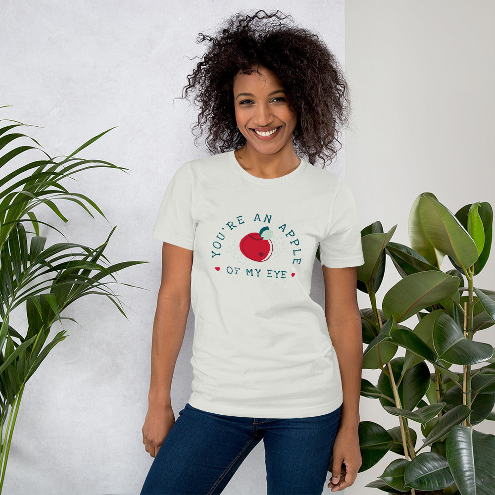 You're an Apple of my Eye T-shirt For Women