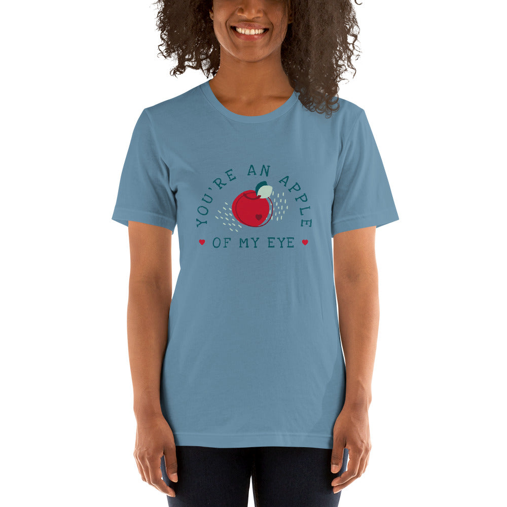 You're an Apple of my Eye T-shirt For Women